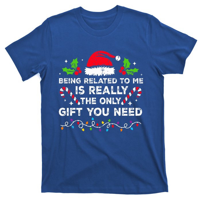 Being Related To Me Funny Christmas Family Xmas Pajamas  T-Shirt