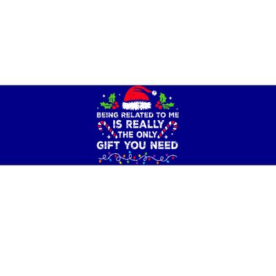 Being Related To Me Funny Christmas Family Xmas Pajamas  Bumper Sticker