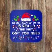 Being Related To Me Funny Christmas Family Xmas Pajamas  Coaster