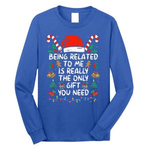 Being Related To Me Funny Christmas Family Xmas Pajamas  Long Sleeve Shirt