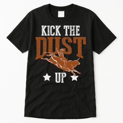Bull Rider Tee Kick The Dust Up Bull Riding Rodeo Tall T-Shirt