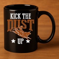 Bull Rider Tee Kick The Dust Up Bull Riding Rodeo 11oz C Handle Ceramic Mug