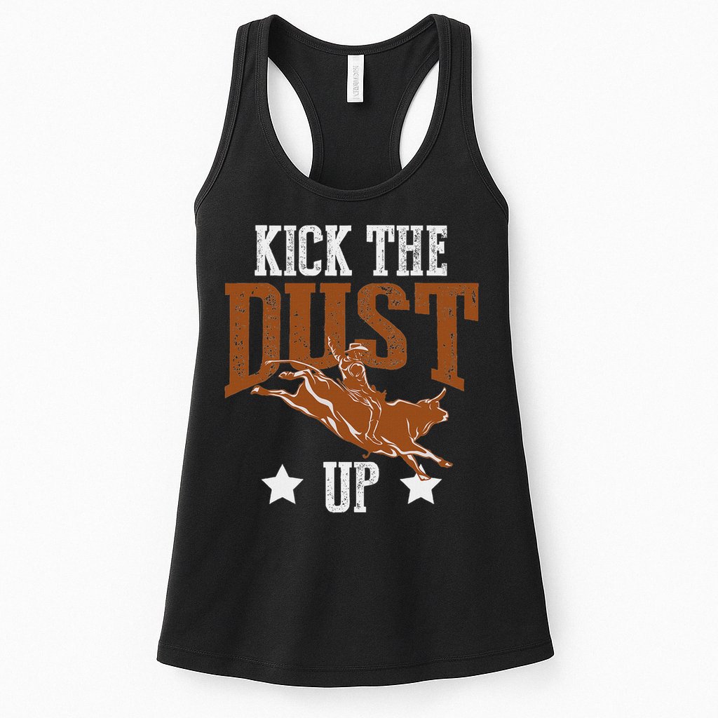 Bull Rider Tee Kick The Dust Up Bull Riding Rodeo Womens Tank Top