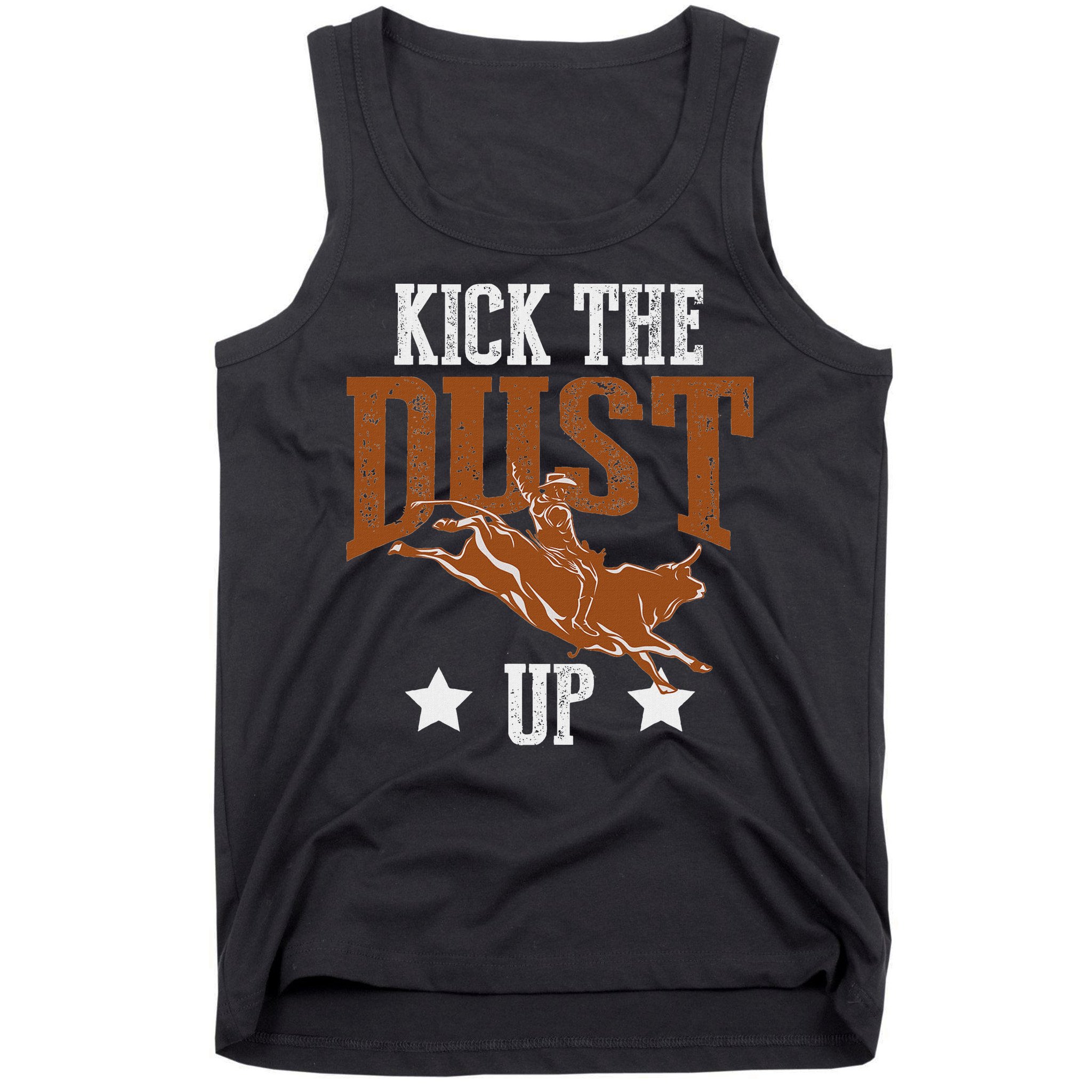 Bull Rider Tee Kick The Dust Up Bull Riding Rodeo Tank Top