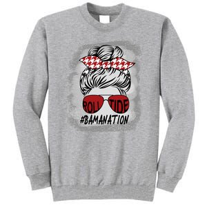 Bamanation Roll Tide Alabama All Y'all The Tide Is Crimson Tall Sweatshirt