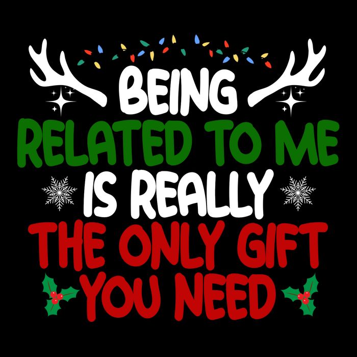 Being Related To Me Is Really The Only Gift You Need Funny Christmas Flexfit Unipanel Trucker Cap