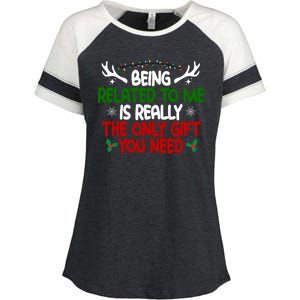 Being Related To Me Is Really The Only Gift You Need Funny Christmas Enza Ladies Jersey Colorblock Tee