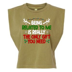 Being Related To Me Is Really The Only Gift You Need Funny Christmas Garment-Dyed Women's Muscle Tee