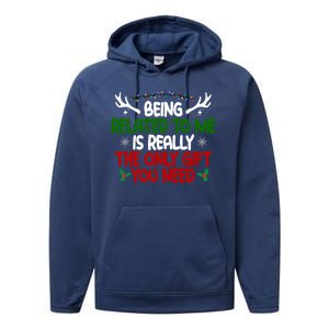 Being Related To Me Is Really The Only Gift You Need Funny Christmas Performance Fleece Hoodie