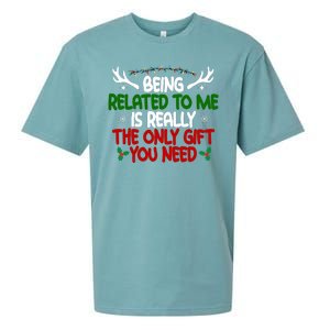 Being Related To Me Is Really The Only Gift You Need Funny Christmas Sueded Cloud Jersey T-Shirt