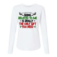 Being Related To Me Is Really The Only Gift You Need Funny Christmas Womens Cotton Relaxed Long Sleeve T-Shirt