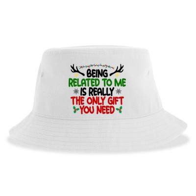 Being Related To Me Is Really The Only Gift You Need Funny Christmas Sustainable Bucket Hat