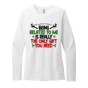 Being Related To Me Is Really The Only Gift You Need Funny Christmas Womens CVC Long Sleeve Shirt