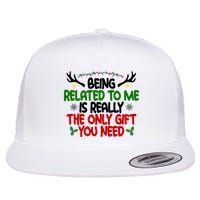 Being Related To Me Is Really The Only Gift You Need Funny Christmas Flat Bill Trucker Hat