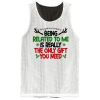 Being Related To Me Is Really The Only Gift You Need Funny Christmas Mesh Reversible Basketball Jersey Tank