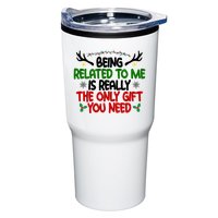 Being Related To Me Is Really The Only Gift You Need Funny Christmas Tumbler