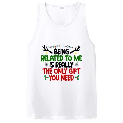 Being Related To Me Is Really The Only Gift You Need Funny Christmas PosiCharge Competitor Tank