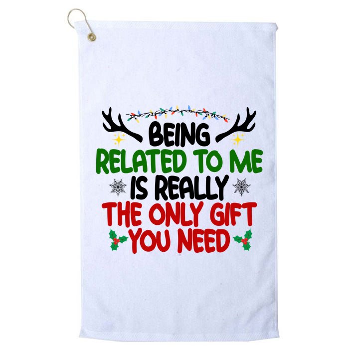 Being Related To Me Is Really The Only Gift You Need Funny Christmas Golf Towel