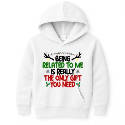 Being Related To Me Is Really The Only Gift You Need Funny Christmas Kids Hoodie