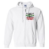 Being Related To Me Is Really The Only Gift You Need Funny Christmas Full Zip Hoodie