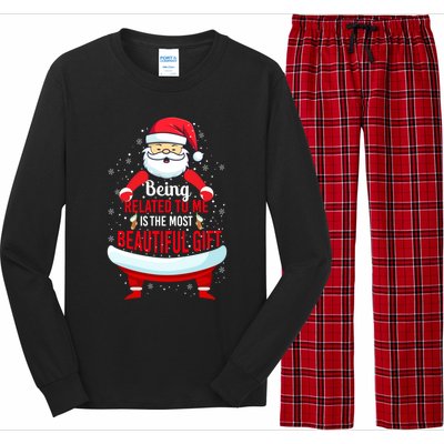 Being Related To Me Funny Christmas Saying Gift Long Sleeve Pajama Set