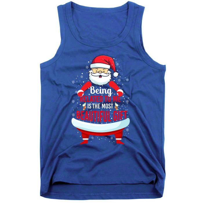 Being Related To Me Funny Christmas Saying Gift Tank Top