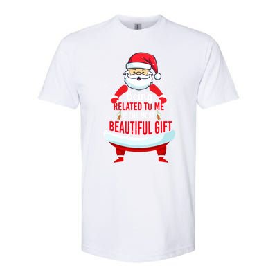 Being Related To Me Funny Christmas Saying Gift Softstyle CVC T-Shirt