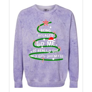 Being Related To Me Is Really The Only Gift You Need Naughty Colorblast Crewneck Sweatshirt