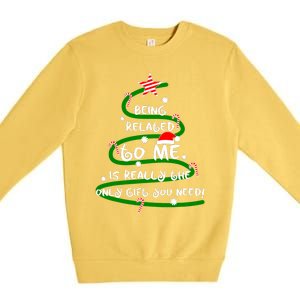 Being Related To Me Is Really The Only Gift You Need Naughty Premium Crewneck Sweatshirt