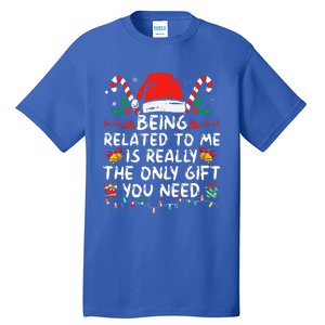 Being Related To Me Funny Christmas Family Xmas Pajamas  Tall T-Shirt