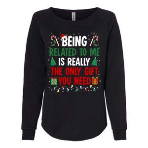 Being Related To Me Funny Christmas Family Xmas Womens California Wash Sweatshirt