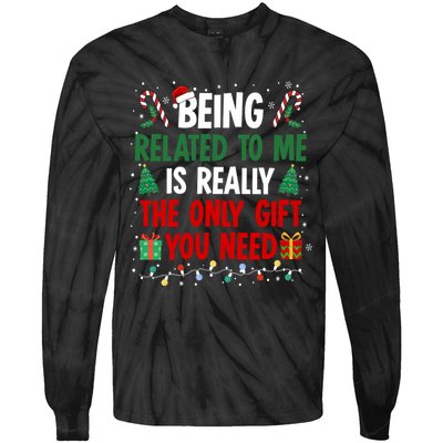 Being Related To Me Funny Christmas Family Xmas Tie-Dye Long Sleeve Shirt