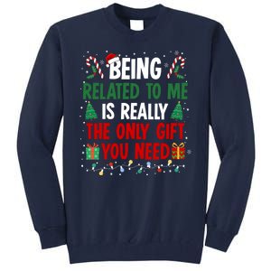 Being Related To Me Funny Christmas Family Xmas Tall Sweatshirt