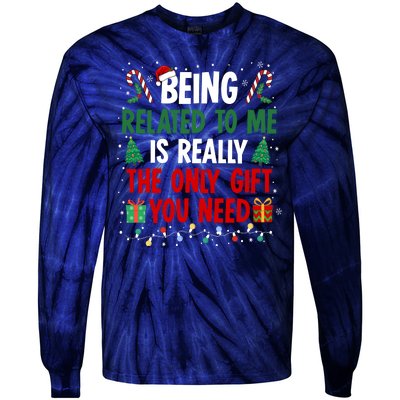 Being Related To Me Funny Christmas Family Xmas Tie-Dye Long Sleeve Shirt