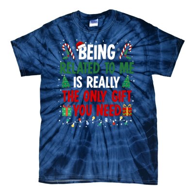 Being Related To Me Funny Christmas Family Xmas Tie-Dye T-Shirt