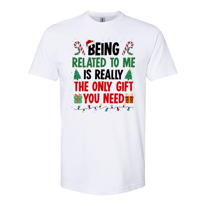 Being Related To Me Funny Christmas Family Xmas Softstyle CVC T-Shirt