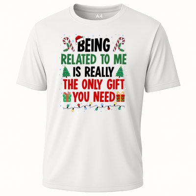 Being Related To Me Funny Christmas Family Xmas Cooling Performance Crew T-Shirt