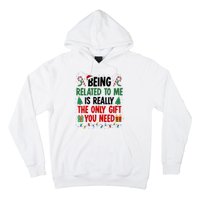 Being Related To Me Funny Christmas Family Xmas Hoodie