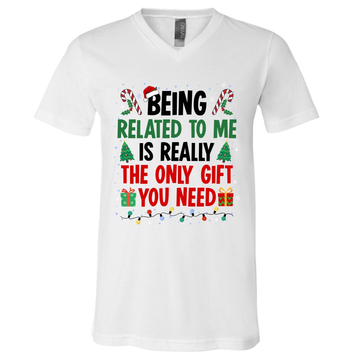 Being Related To Me Funny Christmas Family Xmas V-Neck T-Shirt