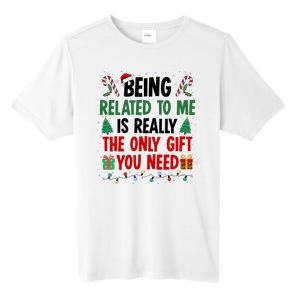 Being Related To Me Funny Christmas Family Xmas Tall Fusion ChromaSoft Performance T-Shirt