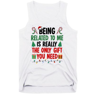 Being Related To Me Funny Christmas Family Xmas Tank Top