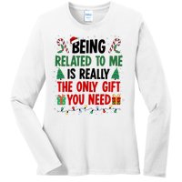 Being Related To Me Funny Christmas Family Xmas Ladies Long Sleeve Shirt