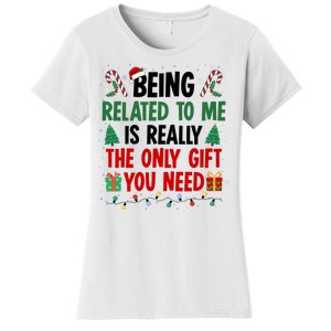 Being Related To Me Funny Christmas Family Xmas Women's T-Shirt