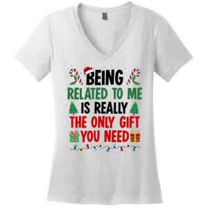 Being Related To Me Funny Christmas Family Xmas Women's V-Neck T-Shirt