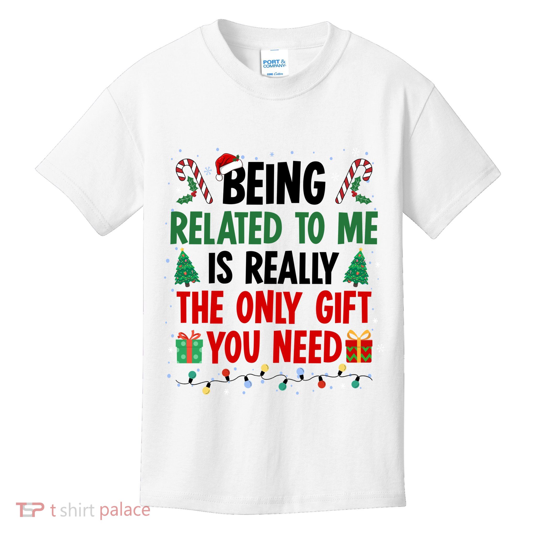Being Related To Me Funny Christmas Family Xmas Kids T-Shirt