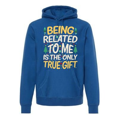 Being Related To Me Funny Christmas Saying Gift Premium Hoodie