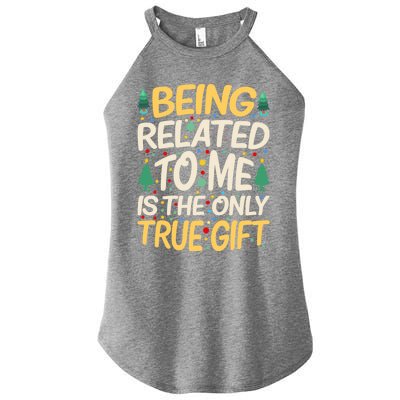 Being Related To Me Funny Christmas Saying Gift Women’s Perfect Tri Rocker Tank