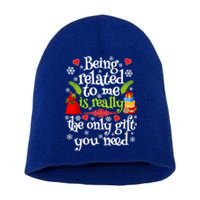 Being Related To Me Christmas Xmas Sarcastic Funny Saying Cool Gift Short Acrylic Beanie