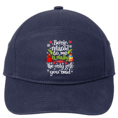 Being Related To Me Christmas Xmas Sarcastic Funny Saying Cool Gift 7-Panel Snapback Hat