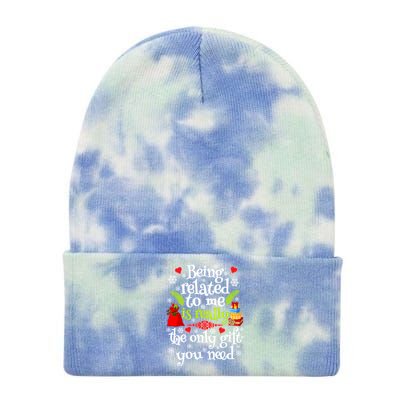 Being Related To Me Christmas Xmas Sarcastic Funny Saying Cool Gift Tie Dye 12in Knit Beanie